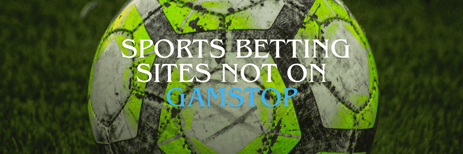 Bookmakers Not on GamStop A Guide to Alternative Betting Sites