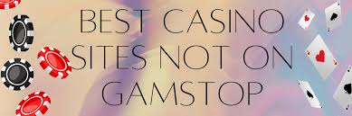 Discover the Best Casino Sites Not on Gamstop 1578013941