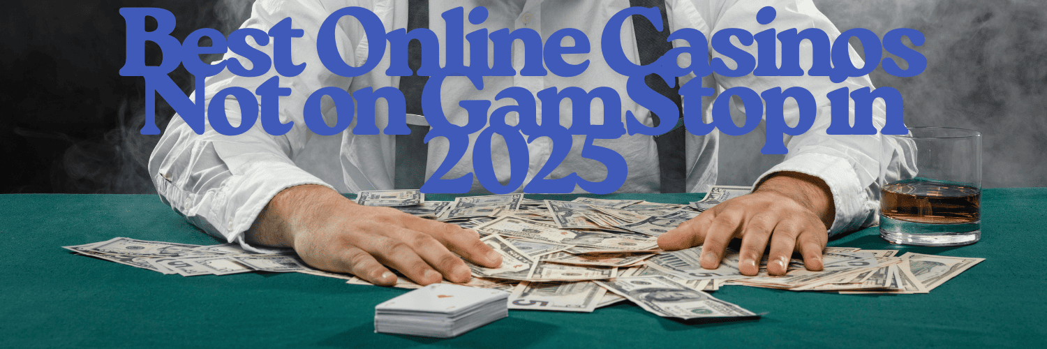 Exploring Casinos Not on Gamstop UK A Comprehensive Guide -1926668839