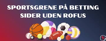 Find de Bedste Betting Sider Uden ROFUS i Danmark