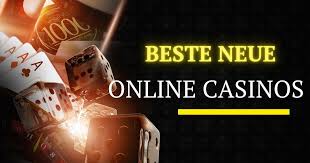 Neue Casino Online Entdecken Sie die besten neuen Online-Casinos