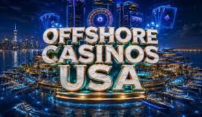 The Best Offshore Casinos A Guide to Winning Big The Best Offshore Casinos A Guide to Winning Big