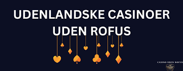 Udenlandske Casinoer Uden Casinoer – En Ny Spillerevolution
