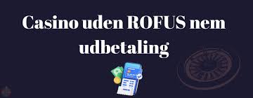 Casino Uden Casinoer Uden ROFUS – Din Guide til Spil uden Begrænsninger