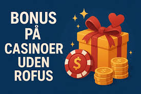 Casino uden ROFUS i Danmark – Find de bedste indsatser